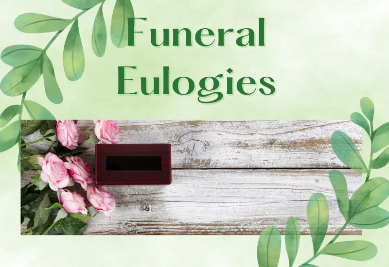 How to give Funeral eulogies